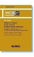 Sobre El Futuro De La Ciencia Juridico-penal Alemana - Ambos