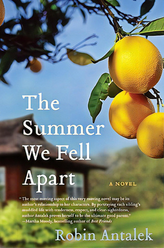 The Summer We Fell Apart, De Antalek, Robin. Editorial Harpercollins, Tapa Blanda En Inglés