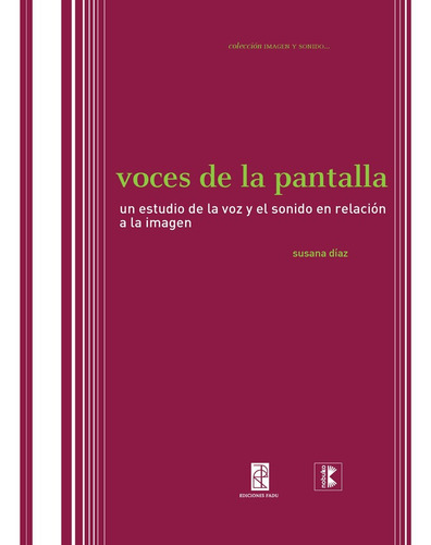 Voces De La Pantalla, De Díaz, Susana. Editorial Nobuko/diseño Editorial, Tapa Blanda, Edición 1 En Español, 2011