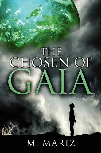 The Chosen Of Gaia, De Mariz, M.. Editorial Createspace, Tapa Blanda En Inglés