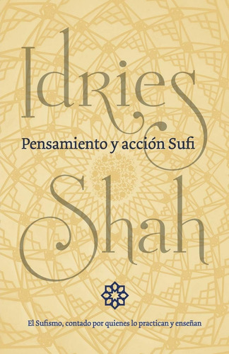 Libro Pensamiento Y Acción Sufi (spanish Edition)