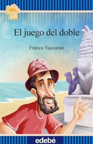 Juego Del Doble, El. Flecos De Sol