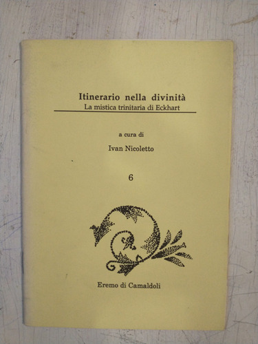 Itinerario Nella Divinita - La Mistica Trinitaria Di Eckhart