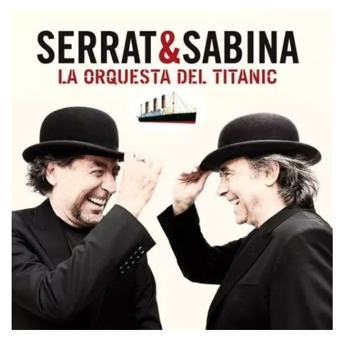 Serrat & Sabina La Orquesta Del Titanic Cd Son