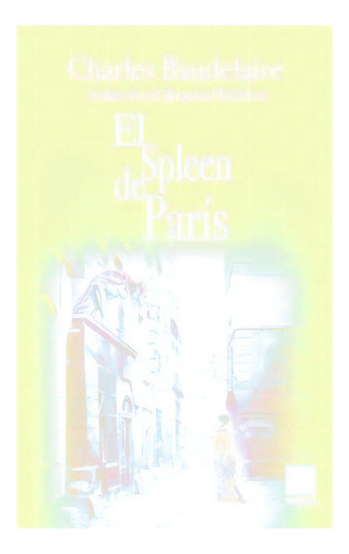 El Spleen En Paris - Charles Baudelaire - Fce - Libro