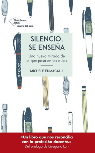 Silencio, Se Enseña - Fumagalli, De Fumagalli. Editorial Plataforma En Español