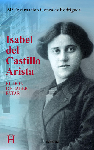 Libro Isabel Del Castillo Arista El Don De Saber Estar (muj)