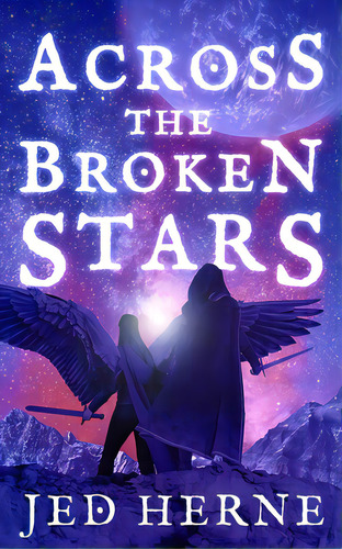 Across The Broken Stars, De Herne, Jed. Editorial Lightning Source Inc, Tapa Blanda En Inglés