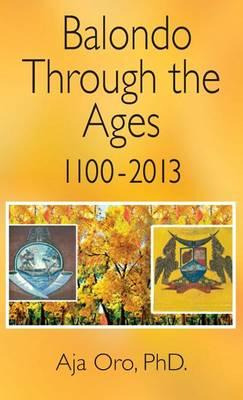 Libro Balondo Through The Ages 1100-2013 - Aja Oro