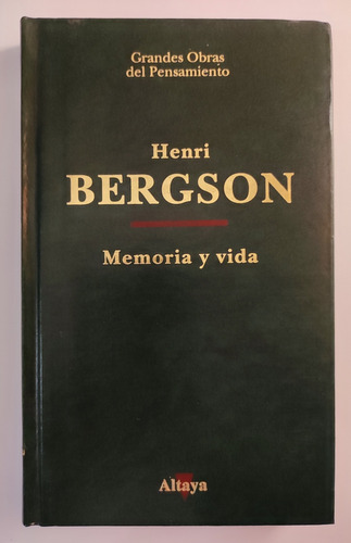Memoria Y Vida. Henri Bergson. T Dura. Filosofía Divulgación