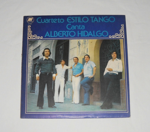 Cuarteto Estilo Tango Canta Alberto Hidalgo Lp Vinilo