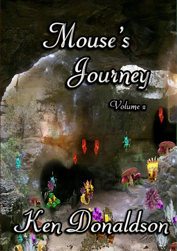 Mouses Journey Volume 2, De Donaldson, Ken., Vol. 2. Editorial Lulu Pr, Tapa Blanda En Inglés