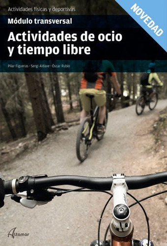 Actividades de ocio y tiempo libre, de P. Figueras, S. Aldave, O. Rubio. Editorial Altamar, tapa blanda en español