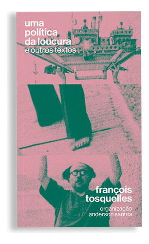 Politica Da Loucura, Uma: E Outros Textos, De Sobinfluencia., Vol. 1. Editorial Sobinfluencia Edicoes, Capa Mole Em Português