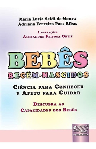 Bebês Recém-Nascidos, de Maria Lucia Seidl de Moura. Série NA Jurua Editora, capa mole em português, 2021