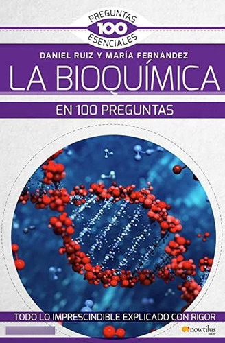 La Bioquímica En 100 Preguntas