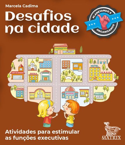 Desafios na cidade: Atividades para estimular as funções executivas, de Cadima, Marcela. Editora Urbana Ltda em português, 2021
