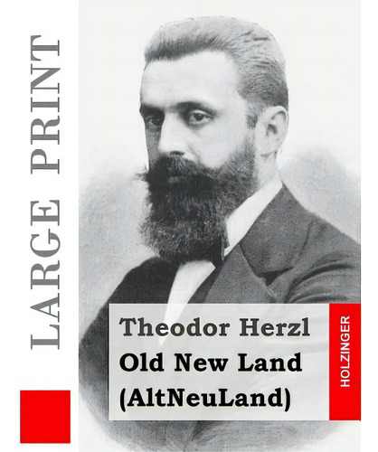 Old New Land (large Print): (altneuland), De Blondheim, David Simon. Editorial Createspace, Tapa Blanda En Inglés