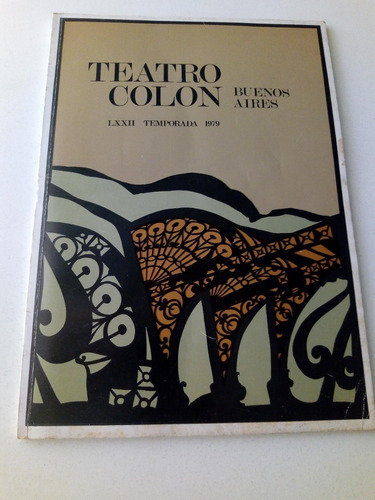 Programa Teatro Colón Temporada 1979.  Impecable.  Crispino