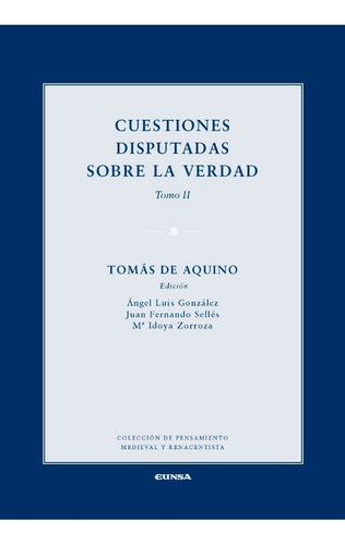 Cuestiones Disputadas Sobre La Verdad, Ii
