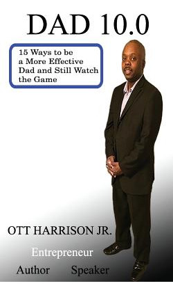 Libro Dad 10.0 15 Ways To Be A More Effective Dad And Sti...