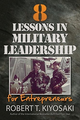 Book : 8 Lessons In Military Leadership For Entrepreneurs -