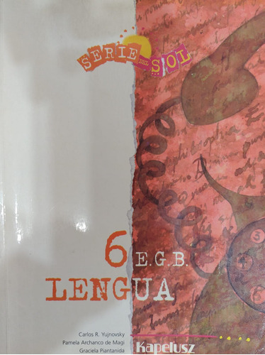 Lengua 6 / E G B / Serie Sol / Kapelusz-#1