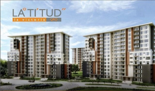 Imagen 1 de 29 de Departamento En Venta Latitud Victoria Queretaro Rdv200320-