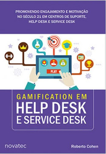 Livro Gamification Em Help Desk Service Desk Novatec Editora