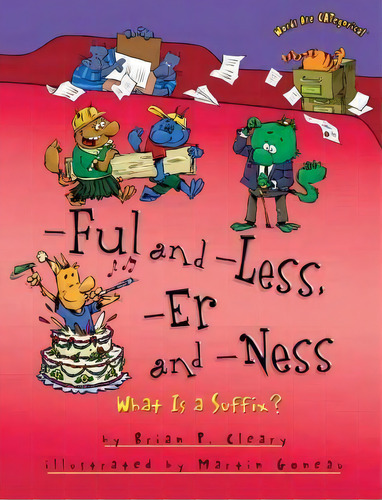 Ful And Less Er And Ness : What Is A Suffix, De Brian Cleary. Editorial Lerner Publishing Group, Tapa Blanda En Inglés, 2016