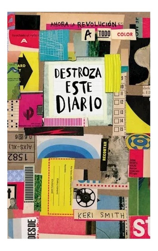 Destroza Este Diario A Todo Color Keri Smith Libro Nuevo!!!