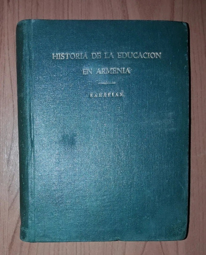 Historia De La Educación En Armenia Kevork Sarafian