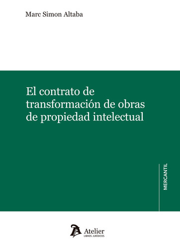 El Contrato De Transformacion De Obras De Propiedad Intelec