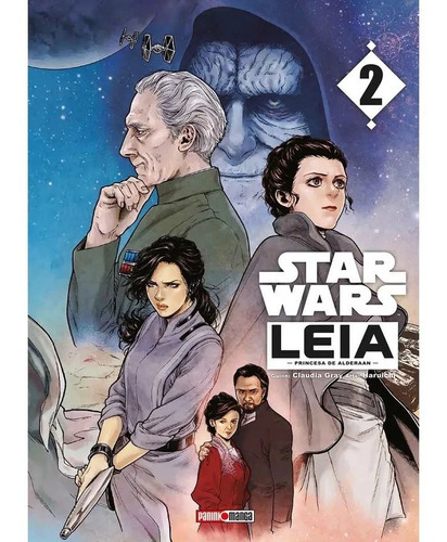 Star Wars - Leia, Principessa Di Alderaan N.2, De Claudia Gray., Vol. 2.0. Editorial Panini, Tapa Blanda En Español, 2023