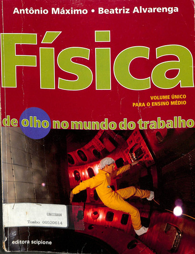 Livro Física. De Olho No Mundo Do Trabalho De Antônio Máximo Beatriz Alvarenga (Usado)