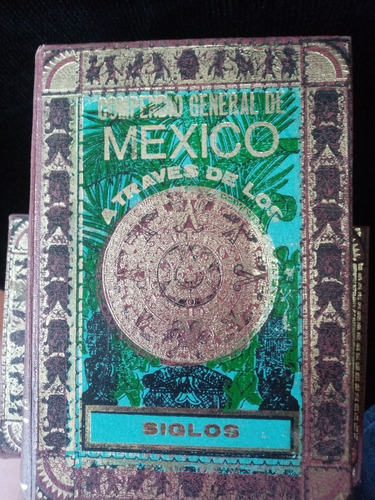 Enciclopedia Compendio General De México A Través De Los Sig