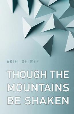 Libro Though The Mountains Be Shaken - Ariel Selwyn