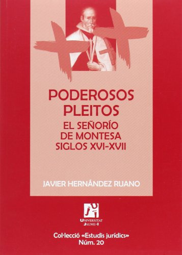 Libro Poderosos Pleitos El Señorio De Montesa  De Hernandez