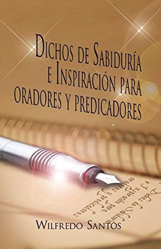 Libro: Dichos De Sabiduría E Inspiración Para Oradores Y