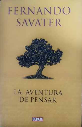 La Aventura De Pensar, 2a. Reimpresión, México 2010