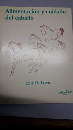 Lewis: Alimentación Y Cuidado Del Caballo