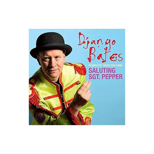 Bates Django Saluting Sgt Pepper Usa Import Cd Nuevo