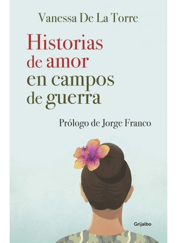Historias De Amor En Campos De Guerra