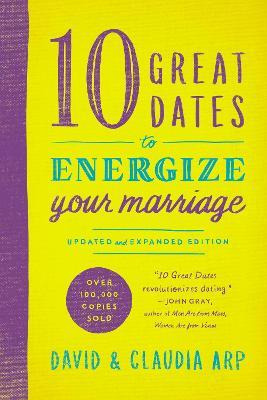 Libro 10 Great Dates To Energize Your Marriage - Claudia ...