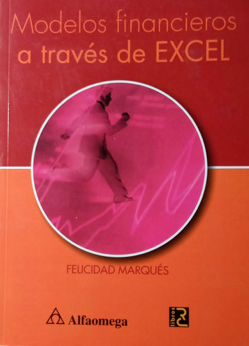 Modelos Financieros A Través De Excel-marqués-como Nuevo+obs (Usado)