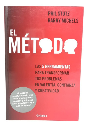 El Método - Las 5 Herramientas Para Transformar Tus Problema