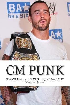 Libro Cm Punk : The Cm Punk Story  Has He Quit The Wwe Si...
