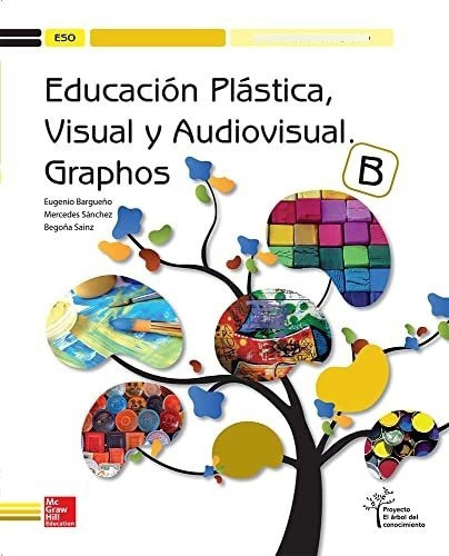 Educación Plástica, Visual Y Audiovisual. Graphos B - Edició