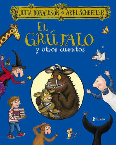 Libro El Grúfalo Y Otros Cuentos - Donaldson, Julia