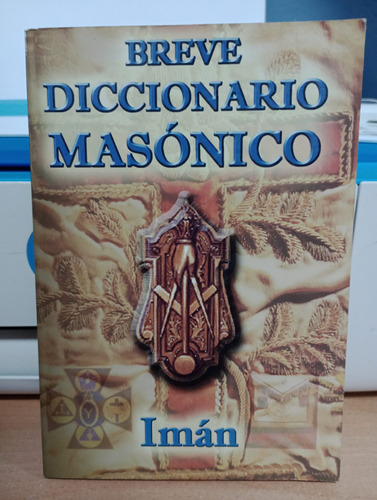 Breve Diccionario Masónico.